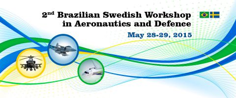 2nd Brazilian Swedish Workshop in Aeronautics and Defence